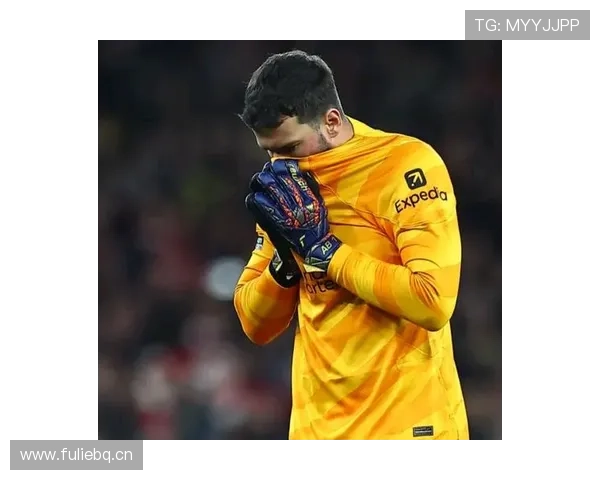 阿利松：伤病归来后状态调整与高光延续分析